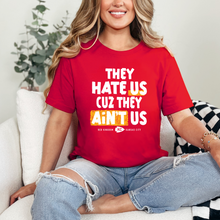 Load image into Gallery viewer, They Hate Us Because They Ain't Us Tee or Sweatshirt

