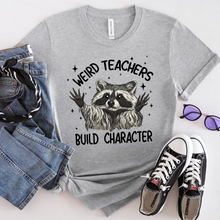 Load image into Gallery viewer, Weird Teachers Build Character Tee
