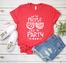 Load image into Gallery viewer, We the People Like to Party Tee
