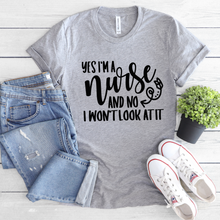Load image into Gallery viewer, Yes I'm A Nurse Tee
